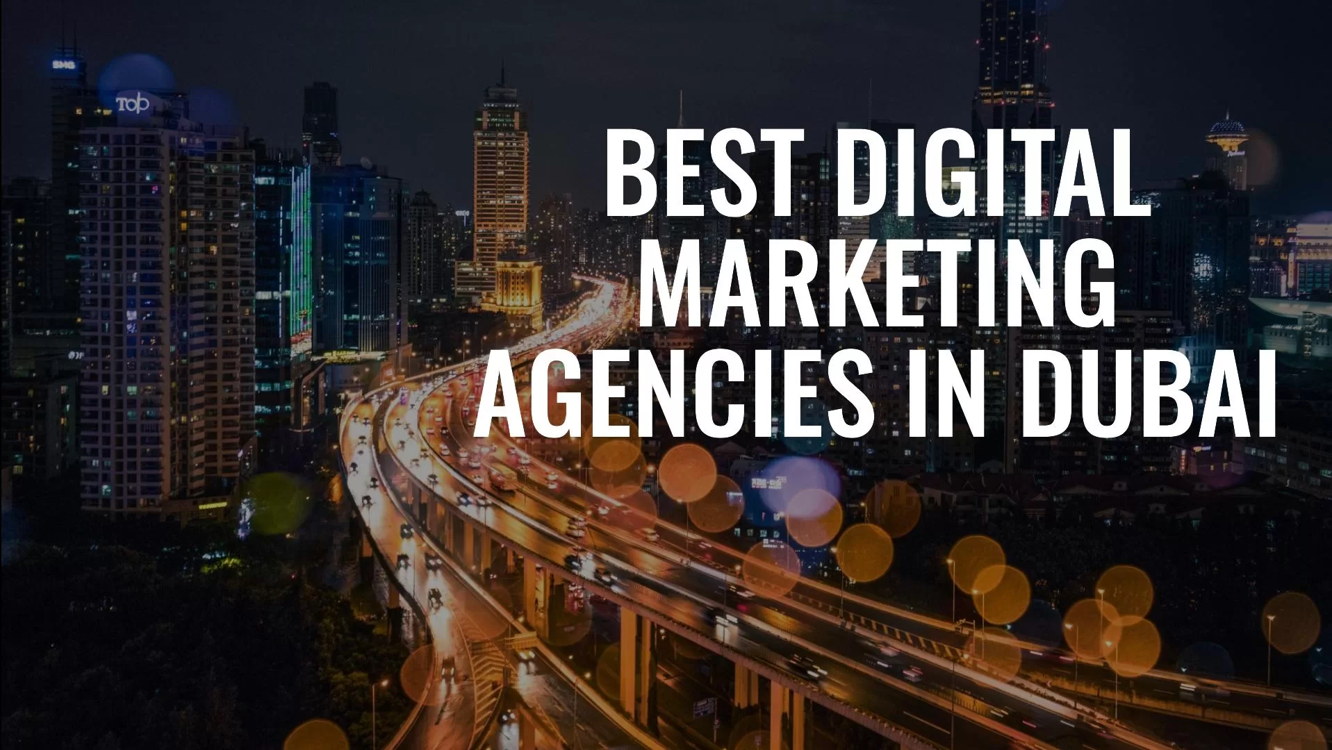Best Digital Marketing Agencies in Dubai, UAE - Best Digital Agency